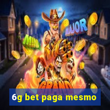 6g bet paga mesmo